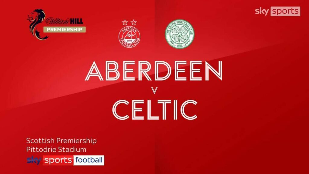 Aberdeen 1-5 Celtic