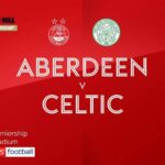 Aberdeen 1-5 Celtic