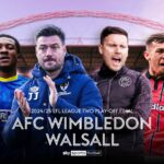 AFC Wimbledon vs Walsall: Who can conquer Wembley and seal promotion to League One? | Football News