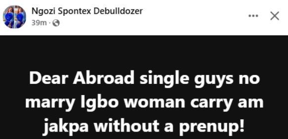 Don’t Marry An Igbo Woman And Take Her Abroad Without Signing A Prenup